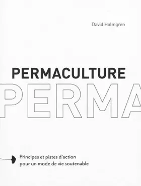 Couverture du produit · Permaculture, principes et voies pour revenir à une société soutenable