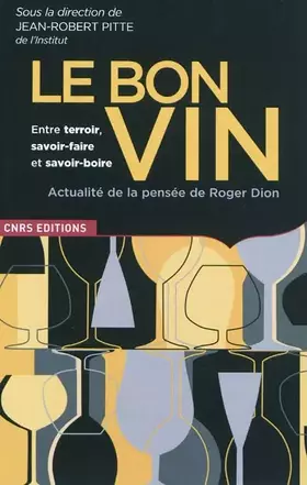 Couverture du produit · Le Bon vin, entre savoir faire et savoir boire