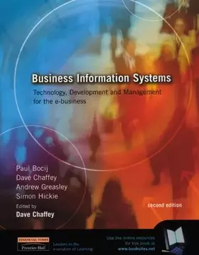 Couverture du produit · Business Information Systems: Technology, development and management for the e-business