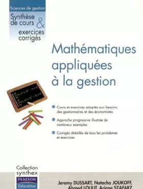 Couverture du produit · Mathématiques appliquées à la gestion : Synthèse de cours et exercices corrigés (1Cédérom)