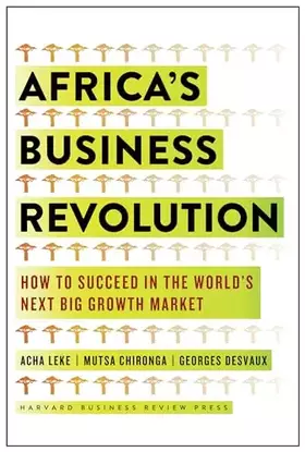 Couverture du produit · Africa's Business Revolution: How to Succeed in the World's Next Big Growth Market