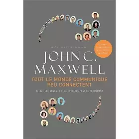 Couverture du produit · Tout le monde communique peu connectent: Ce que les gens les plus efficaces font différemment