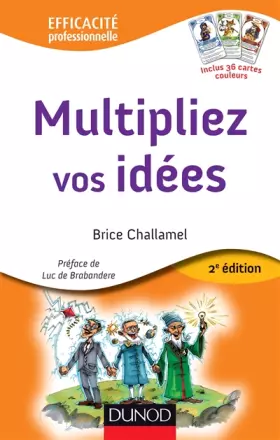 Couverture du produit · Multipliez vos idées - 2e éd. - avec le jeu des 7 Familles Créatives: avec le jeu des 7 Familles Créatives