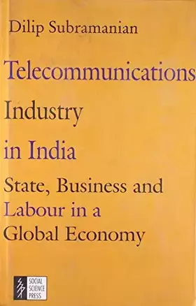 Couverture du produit · Telecommunications Industry in India: State, Business and Labour in a Global Economy