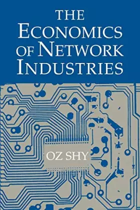 Couverture du produit · The Economics of Network Industries