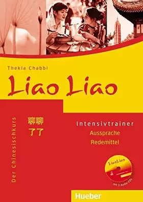 Couverture du produit · Liao Liao: Der Chinesischkurs / Intensivtrainer mit 2 Audio-CDs, Aussprache – Redemittel