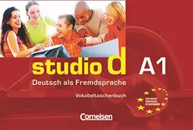 Couverture du produit · Studio d - Deutsch als Fremdsprache - Grundstufe - A1: Gesamtband: Vokabeltaschenbuch einsprachig (Studio d, Grundstufe, A1: Ge