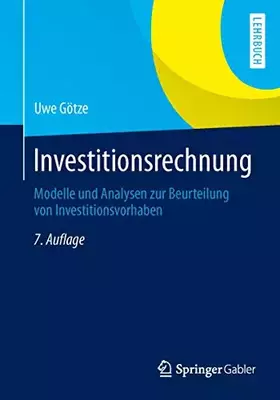 Couverture du produit · Investitionsrechnung: Modelle und Analysen zur Beurteilung von Investitionsvorhaben (Springer-Lehrbuch)