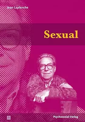 Couverture du produit · Sexual: Eine im Freud’schen Sinne erweiterte Sexualtheorie (Bibliothek der Psychoanalyse)