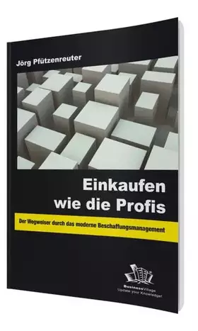 Couverture du produit · Einkaufen wie die Profis: Der Wegweiser durch das moderne Beschaffungsmanagement