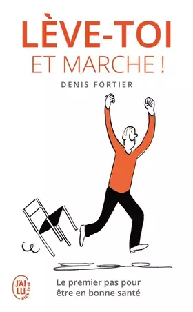 Couverture du produit · Lève-toi et marche !: Le premier pas pour être en bonne santé