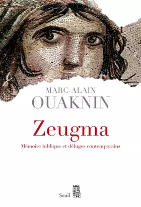 Couverture du produit · Zeugma. Mémoire biblique et déluges contemporains