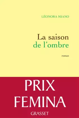 Couverture du produit · La saison de l'ombre: Roman - Prix Fémina 2013
