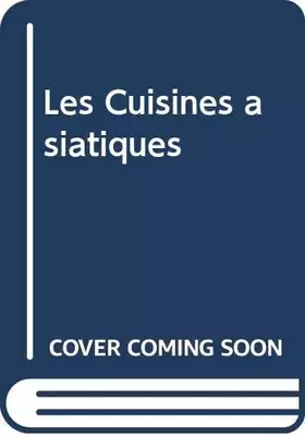 Couverture du produit · Les Cuisines asiatiques