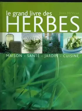 Couverture du produit · Le grand livre des herbes