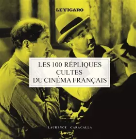 Couverture du produit · Guide des 100 phrases culte du cinéma
