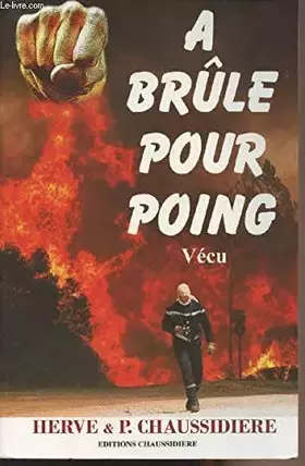 Couverture du produit · A brûle pour poing