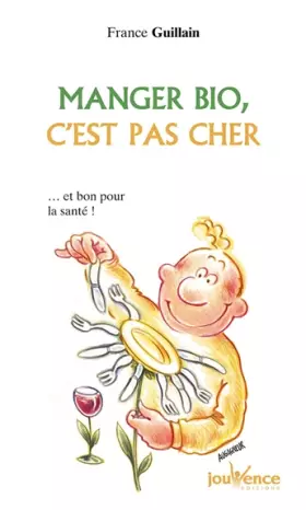 Couverture du produit · Manger bio, c'est pas cher