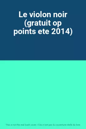 Couverture du produit · Le violon noir (gratuit op points ete 2014)