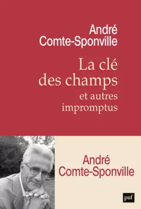 Couverture du produit · La clé des champs et autres impromptus