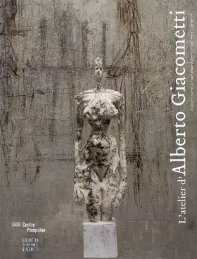 Couverture du produit · L'atelier d'Alberto Giacometti
