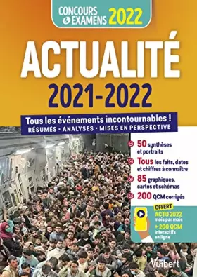 Couverture du produit · Actualité 2021-2022 - Concours et examens 2022 - Actu 2022 offerte en ligne: Tous les événements incontournables - Résumés, Ana