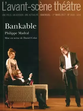 Couverture du produit · L'Avant-scène théâtre, N° 1419 : Bankable