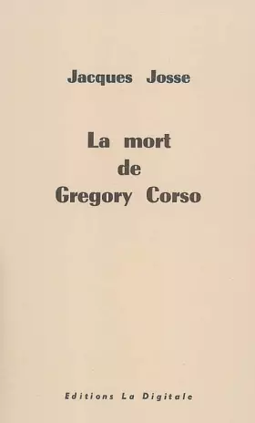 Couverture du produit · La mort de Gregory Corso