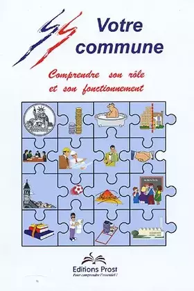 Couverture du produit · Votre commune : Comprendre son rôle et son fonctionnement