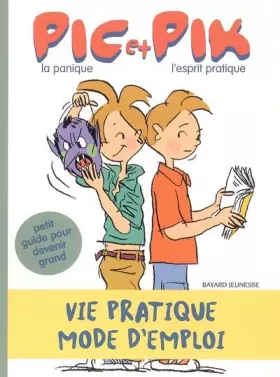 Couverture du produit · Pic, la panique et Pik, l'esprit pratique