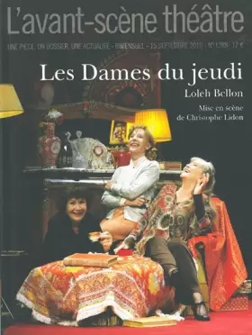 Couverture du produit · L'Avant-scène théâtre, N° 1288, 15 septembr : Les Dames du jeudi