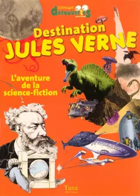 Couverture du produit · Destination Jules Verne : L'aventure de la science-fiction