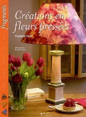 Couverture du produit · Créations en fleurs pressées