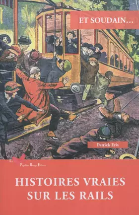 Couverture du produit · Histoires Vraies Sur Les Rails