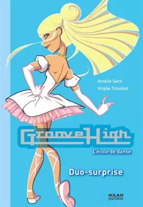 Couverture du produit · Groove High, Tome 11 : Duo surprise