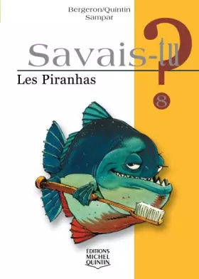 Couverture du produit · Savais-tu - numéro 08 Les piranhas