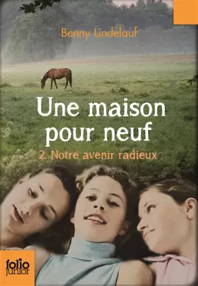 Couverture du produit · Une maison pour neuf, II : Notre avenir radieux