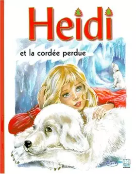 Couverture du produit · Heidi, volume 15, Heidi et la cordée perdue