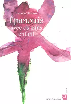 Couverture du produit · Epanouie avec ou sans enfant