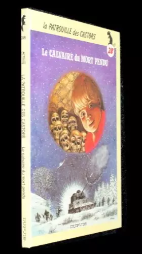 Couverture du produit · La Patrouille des Castors, N°  28 : Le Calvaire du mort pendu