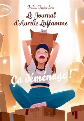 Couverture du produit · Le journal d'Aurélie Laflamme - Nouvelle édition - Tome 6 Ça déménage !