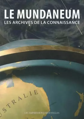 Couverture du produit · Le Mundaneum: Les archives de la Connaissance