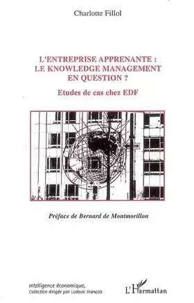 Couverture du produit · L'entreprise apprenante: le knowledge management en question ? : Etudes de cas chez EDF