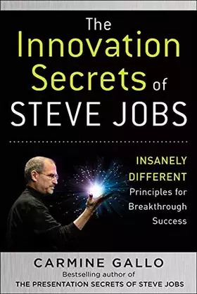 Couverture du produit · The Innovation Secrets of Steve Jobs: Insanely Different Principles for Breakthrough Success