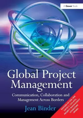 Couverture du produit · Global Project Management: Communication, Collaboration and Management Across Borders