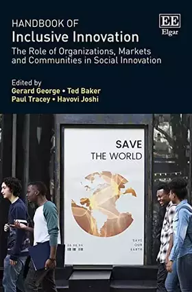 Couverture du produit · Handbook of Inclusive Innovation: The Role of Organizations, Markets and Communities in Social Innovation (Research Handbooks i
