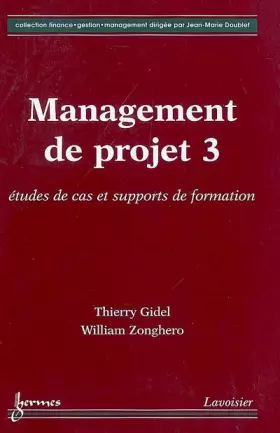 Couverture du produit · Management de projet: Tome 3, Etudes de cas et supports de formation