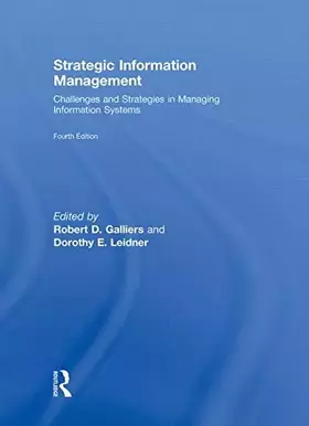 Couverture du produit · Strategic Information Management: Challenges and Strategies in Managing Information Systems