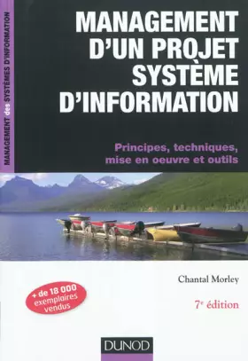 Couverture du produit · Management d'un projet Système d'Information - 7ème édition: Principes, techniques, mise en oeuvre et outils