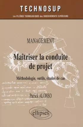 Couverture du produit · Maîtriser la conduite de projet : Management, Méthodologie, outils, études de cas